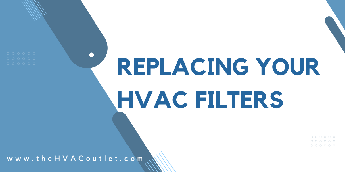 Replacing your HVAC filters The HVAC Outlet